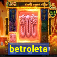 betroleta