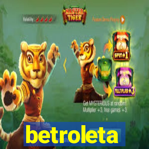 betroleta