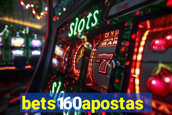 bets160apostas