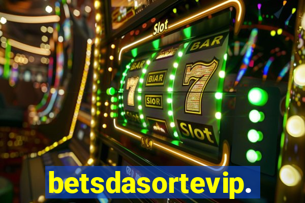 betsdasortevip.com