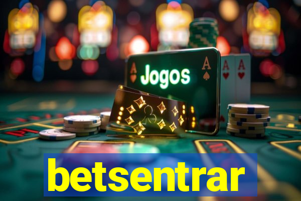 betsentrar