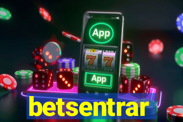 betsentrar