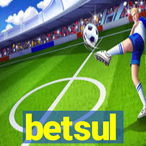 betsul