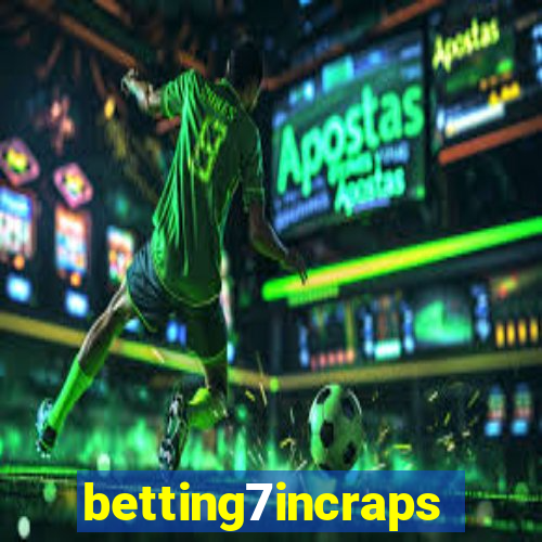 betting7incraps