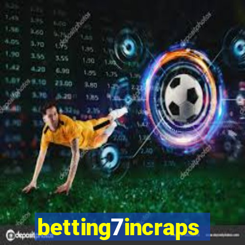 betting7incraps