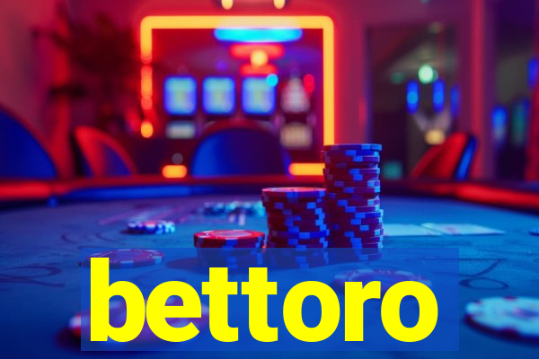 bettoro