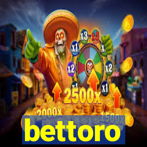 bettoro