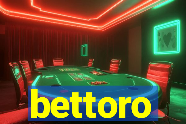 bettoro