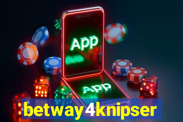 betway4knipser