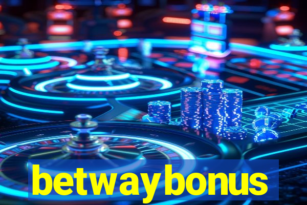 betwaybonus