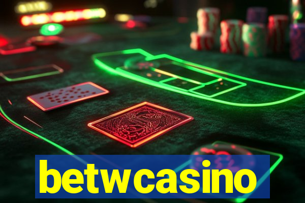 betwcasino