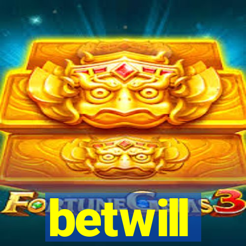 betwill