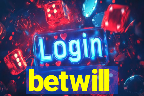 betwill