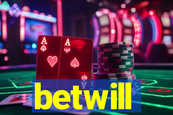 betwill