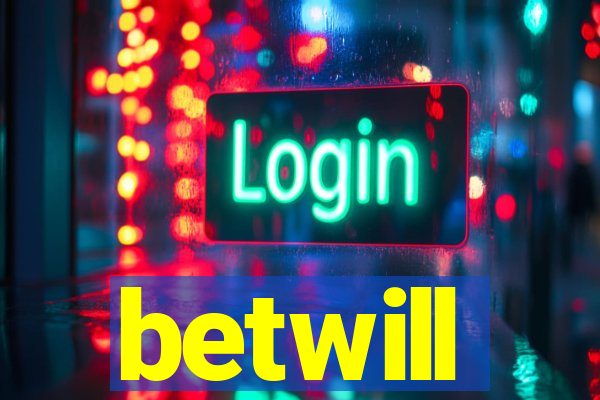 betwill