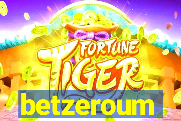 betzeroum