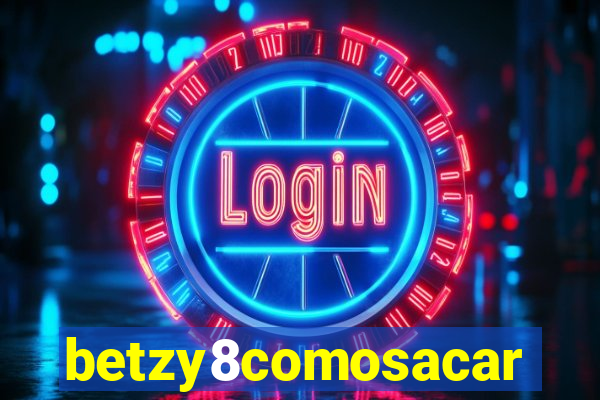 betzy8comosacar