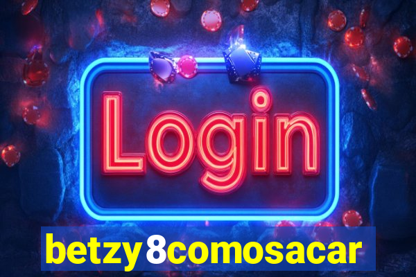 betzy8comosacar