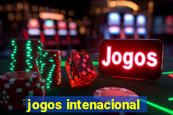 jogos intenacional