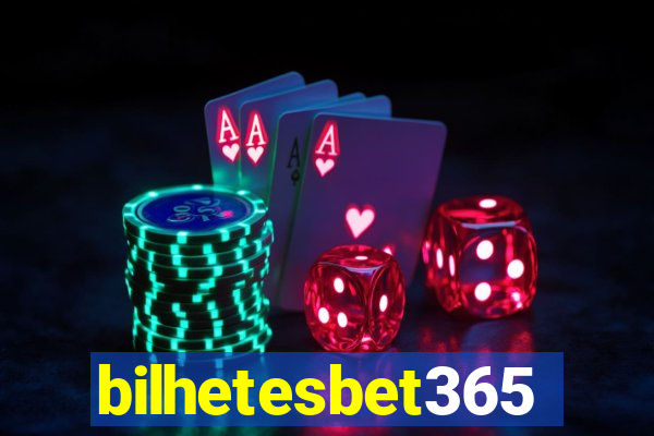 bilhetesbet365