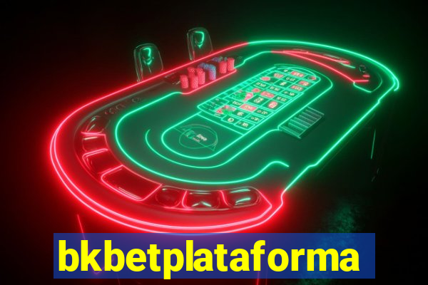 bkbetplataforma