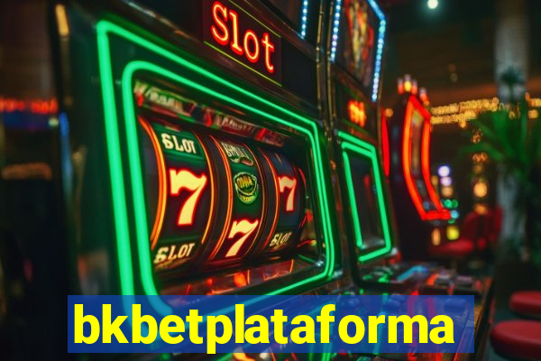 bkbetplataforma