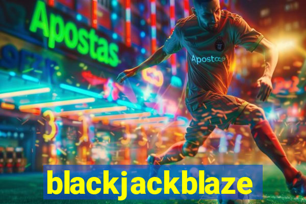 blackjackblaze