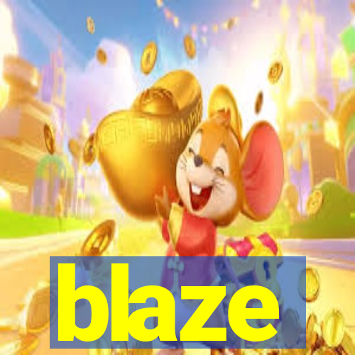 blaze