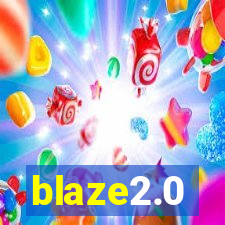 blaze2.0