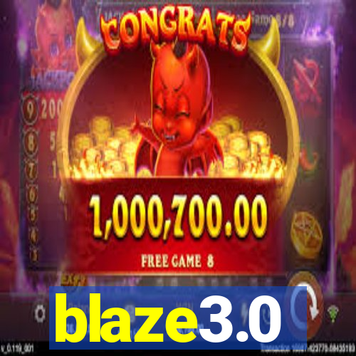 blaze3.0