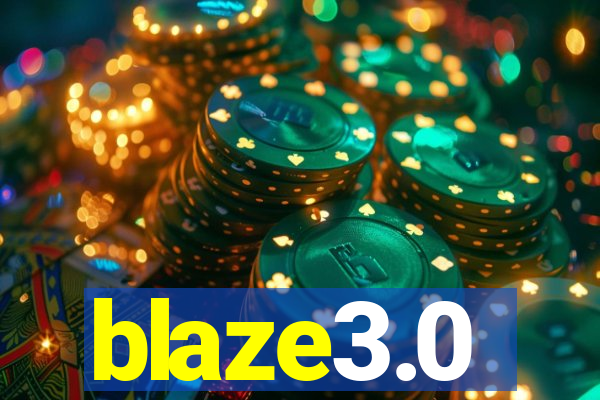 blaze3.0