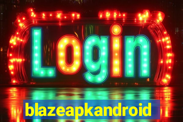 blazeapkandroid