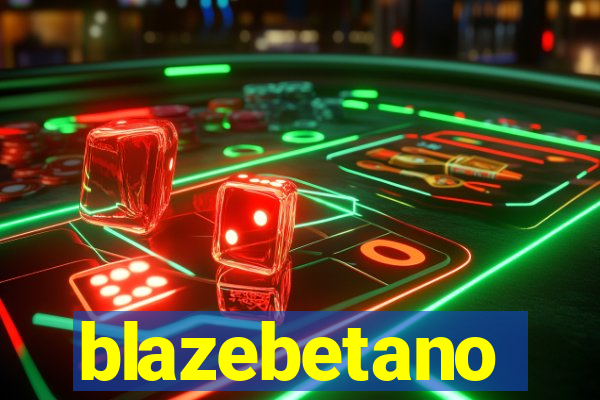 blazebetano