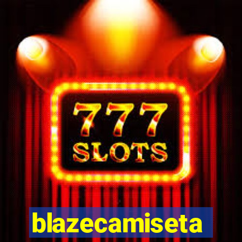 blazecamiseta