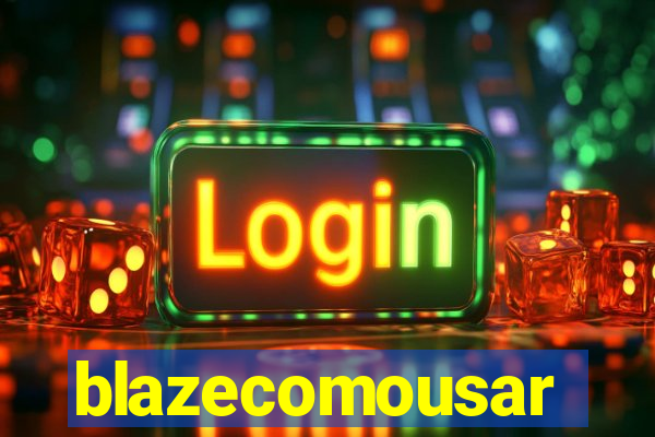 blazecomousar