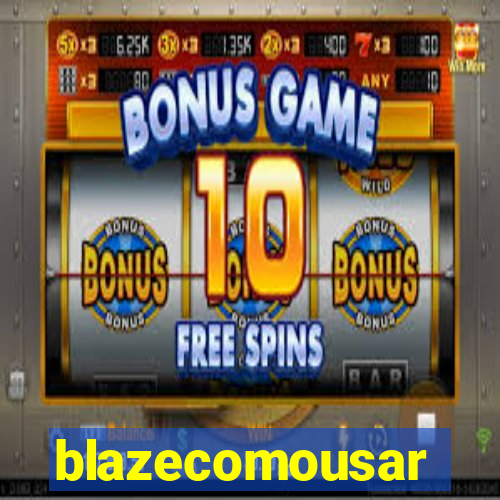 blazecomousar