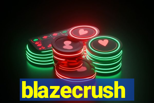 blazecrush