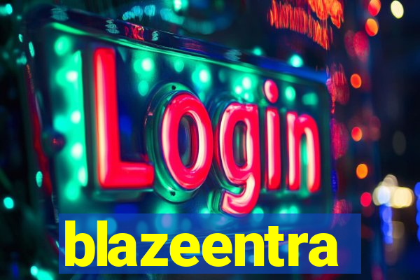 blazeentra