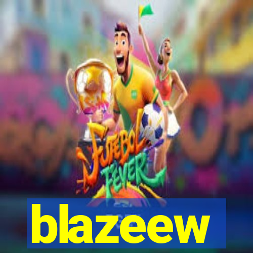 blazeew