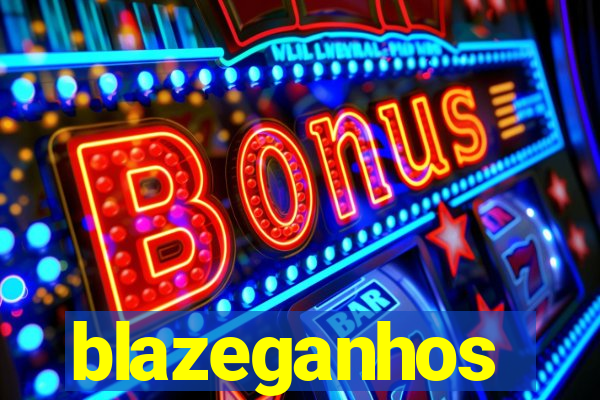 blazeganhos