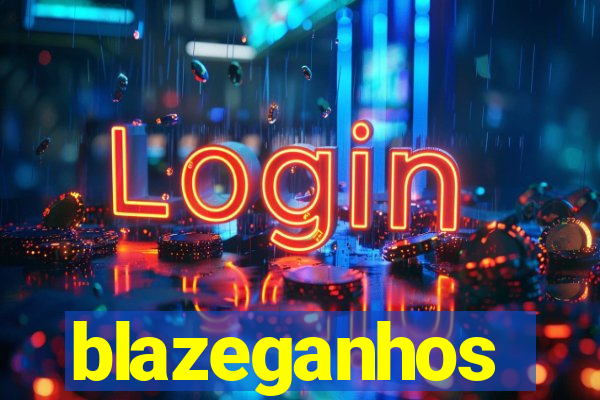 blazeganhos