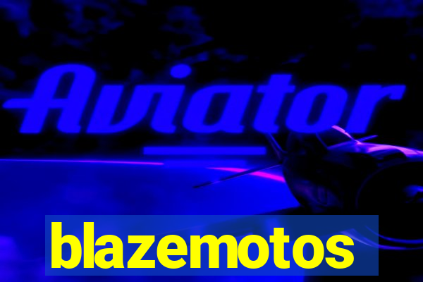 blazemotos