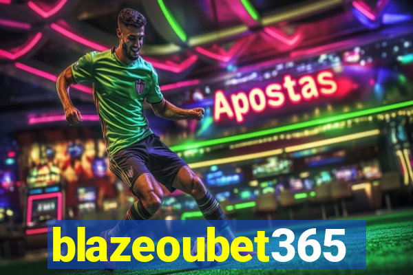 blazeoubet365