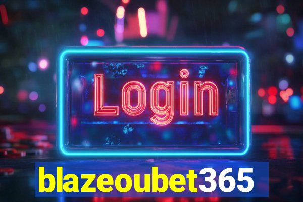 blazeoubet365