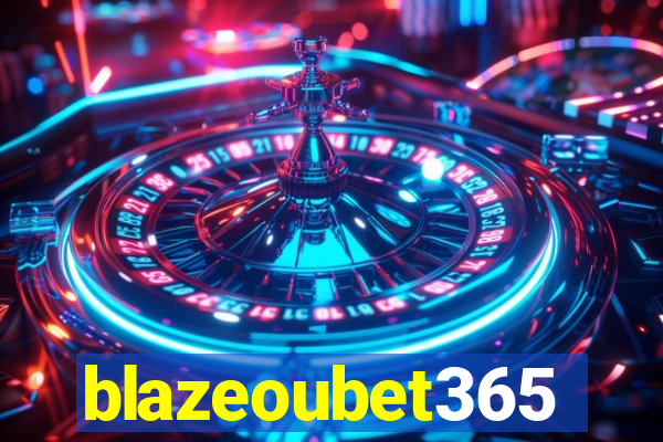 blazeoubet365