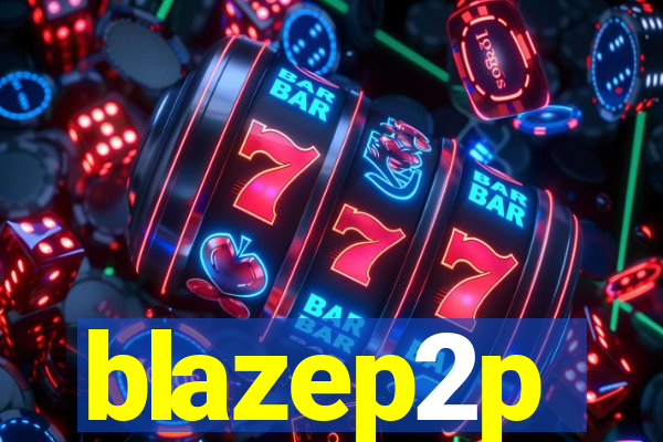 blazep2p