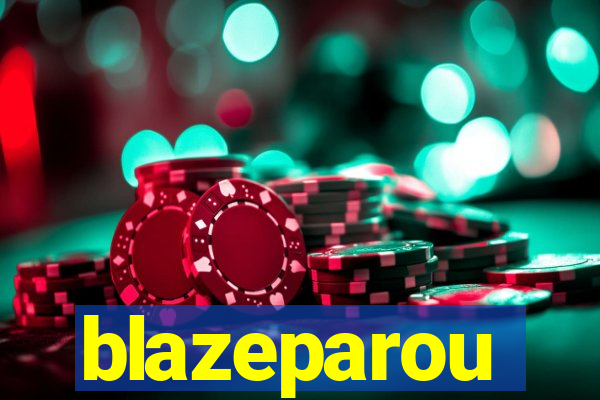 blazeparou