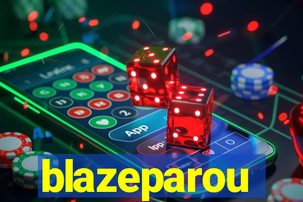 blazeparou