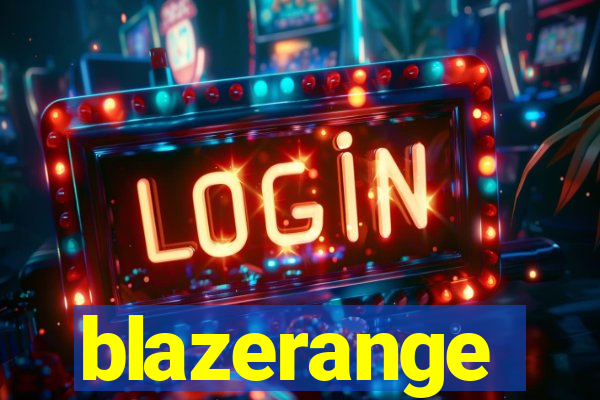 blazerange