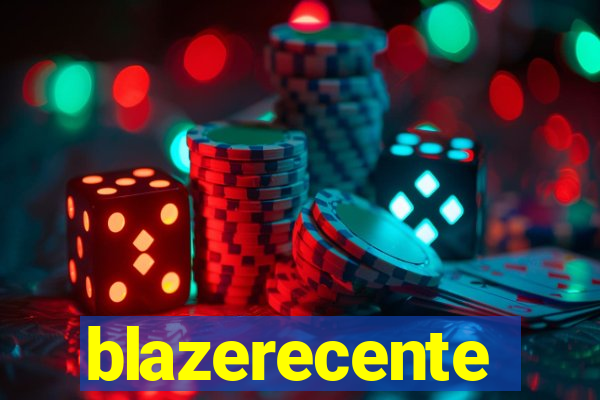 blazerecente